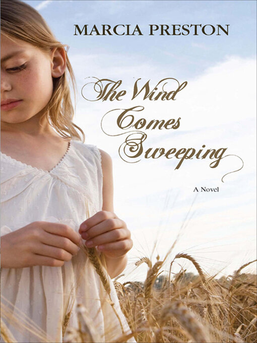 Title details for The Wind Comes Sweeping by Marcia Preston - Available